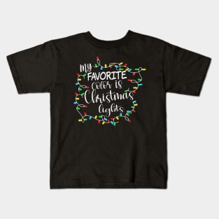 My Favorite Color Is Christmas Lights Kids T-Shirt